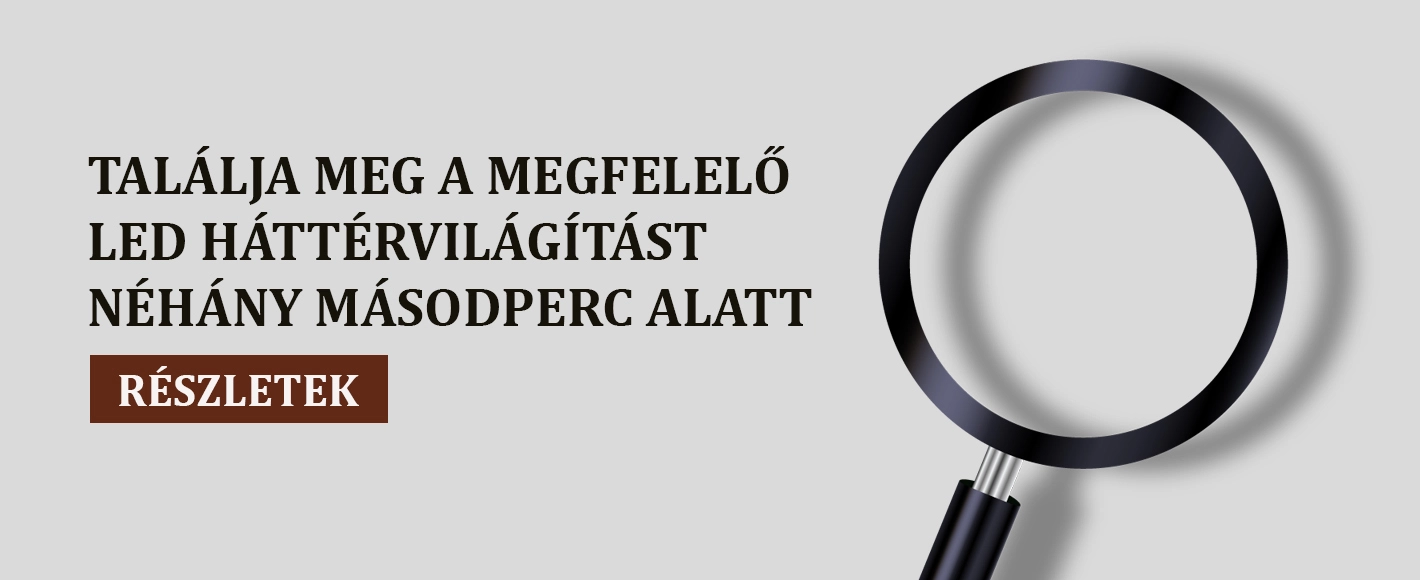 Találja meg a megfelelő LED háttérvilágítást